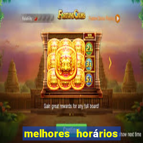 melhores horários para jogar nas plataformas