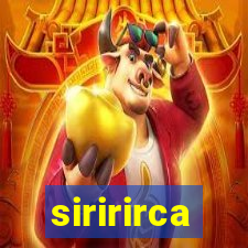 siririrca