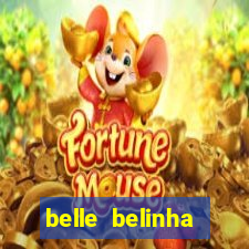 belle belinha videos sexo