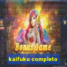 kaifuku completo