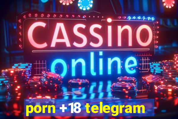 porn +18 telegram