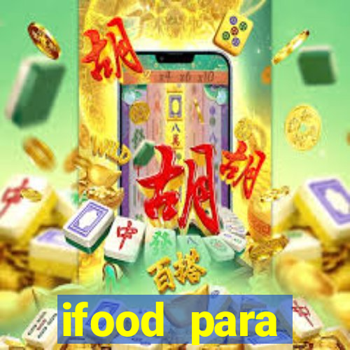 ifood para restaurante login