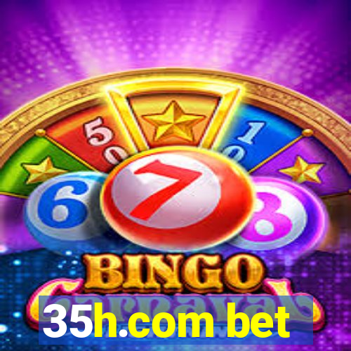 35h.com bet