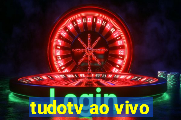 tudotv ao vivo