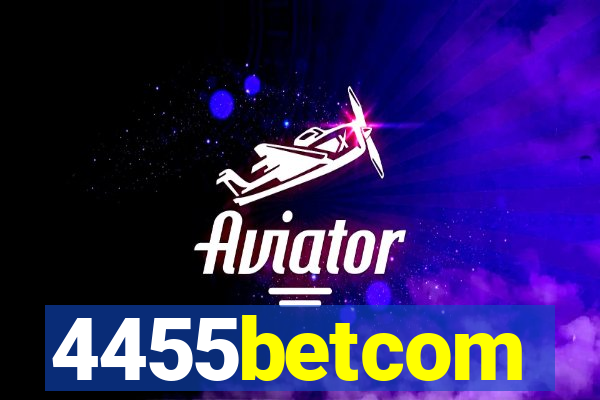 4455betcom