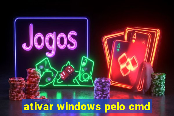 ativar windows pelo cmd