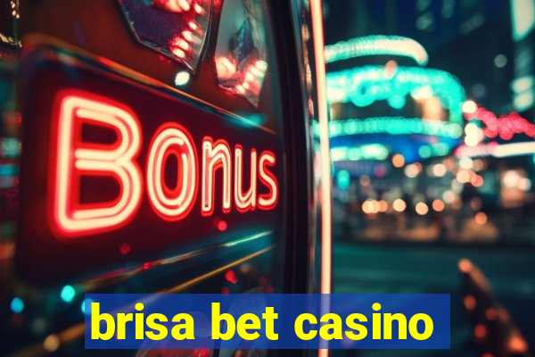 brisa bet casino