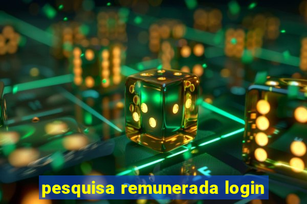 pesquisa remunerada login