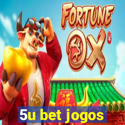 5u bet jogos