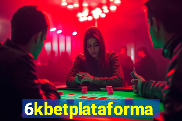 6kbetplataforma