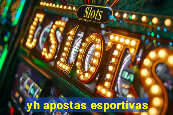 yh apostas esportivas