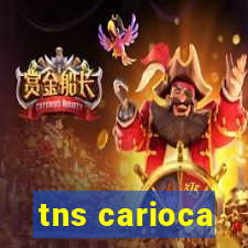 tns carioca