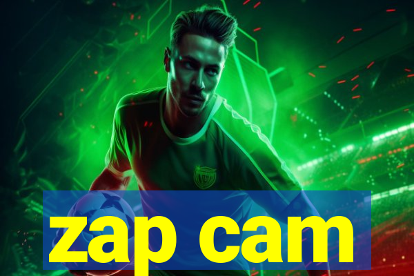 zap cam