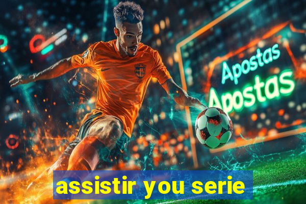 assistir you serie