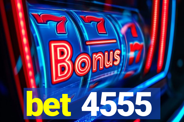 bet 4555