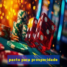 pacto para prosperidade