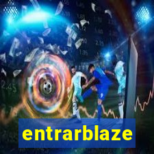 entrarblaze