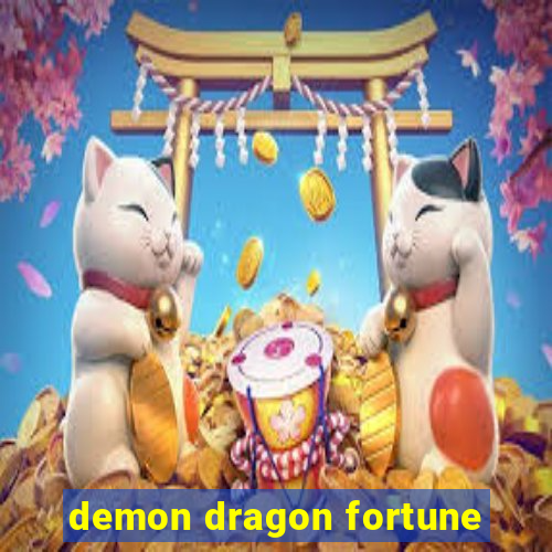 demon dragon fortune