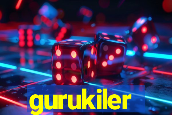 gurukiler