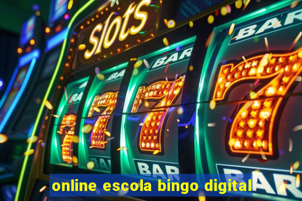 online escola bingo digital