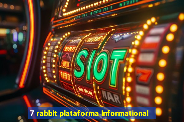 7 rabbit plataforma Informational