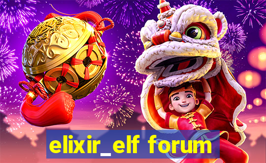 elixir_elf forum