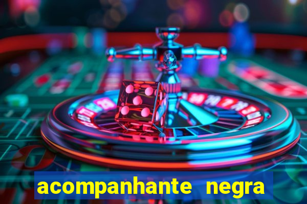 acompanhante negra porto alegre