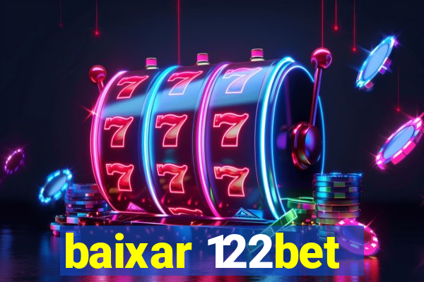 baixar 122bet