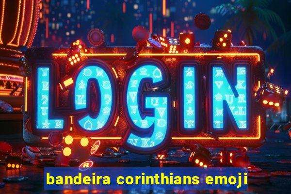 bandeira corinthians emoji