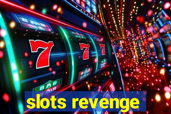 slots revenge