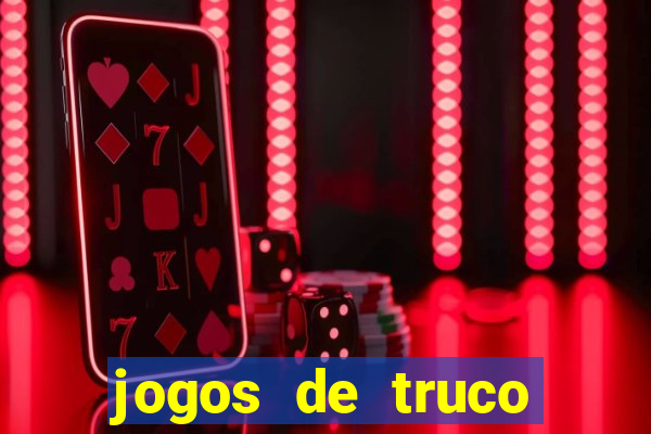 jogos de truco online grátis