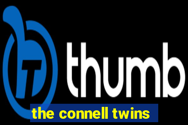 the connell twins