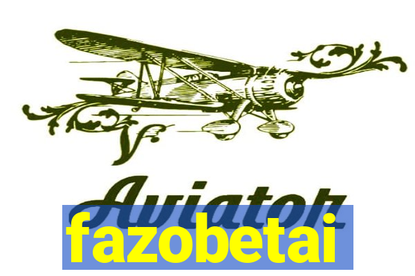 fazobetai