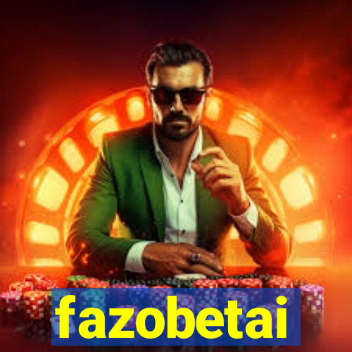 fazobetai