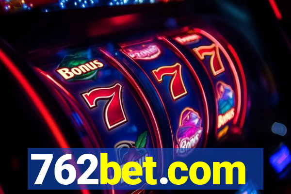 762bet.com