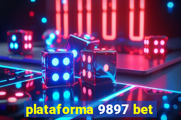 plataforma 9897 bet