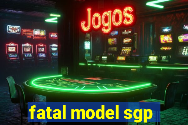 fatal model sgp