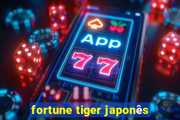 fortune tiger japonês