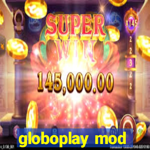 globoplay mod