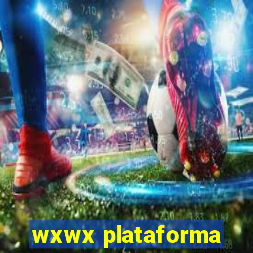 wxwx plataforma