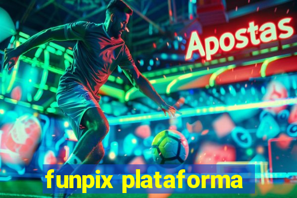 funpix plataforma