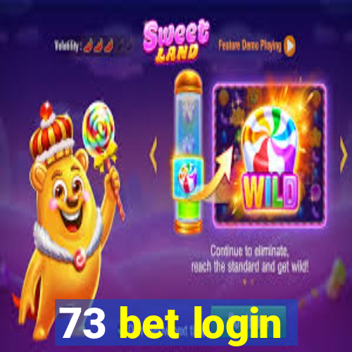 73 bet login