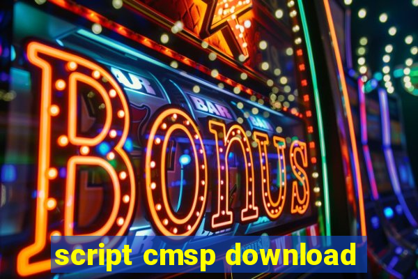 script cmsp download