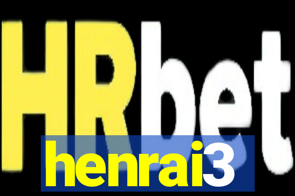 henrai3