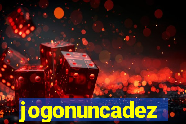 jogonuncadez