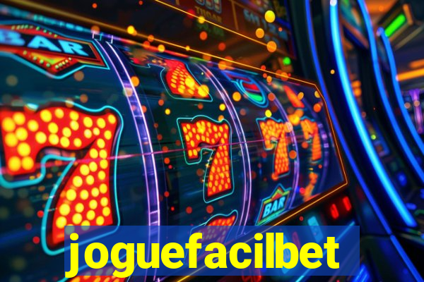 joguefacilbet