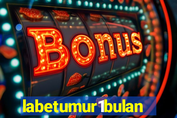 labetumur1bulan