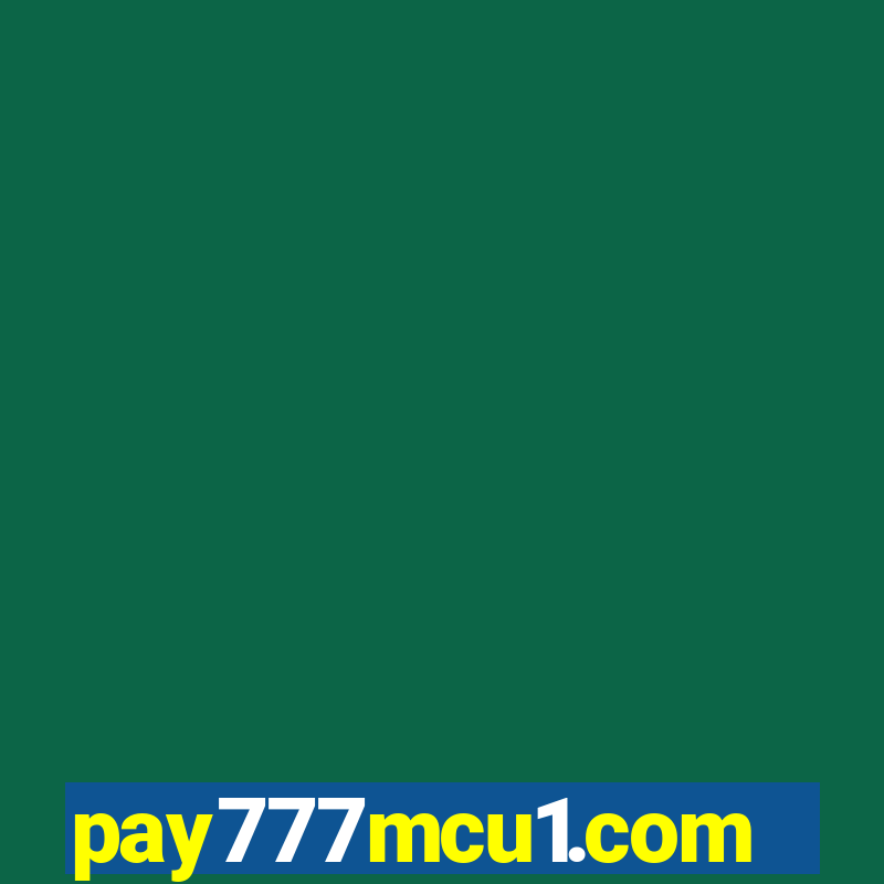 pay777mcu1.com