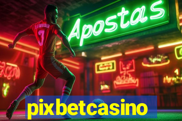 pixbetcasino