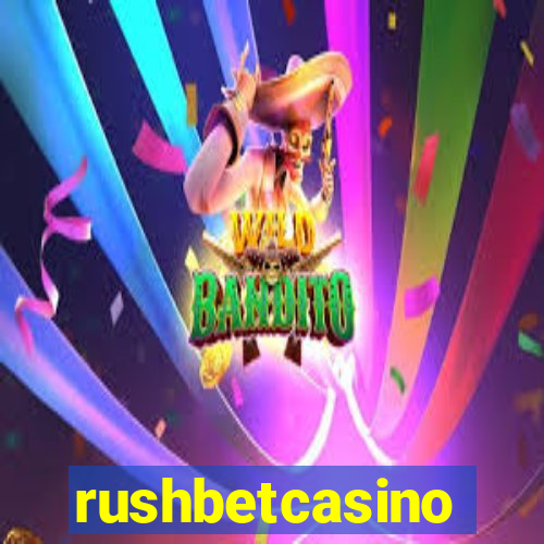 rushbetcasino